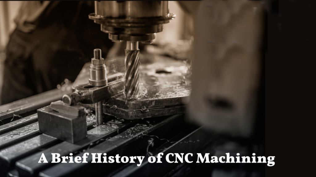 History of CNC Machining